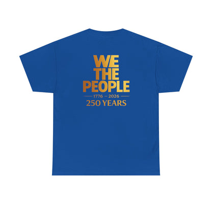 We The People 250 Years Tee