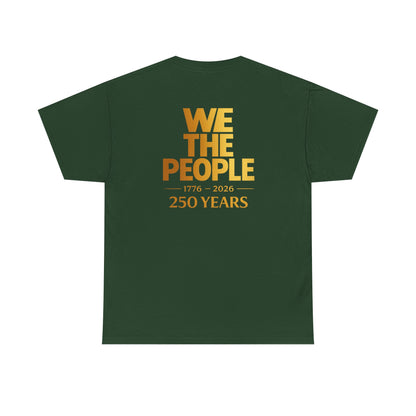 We The People 250 Years Tee