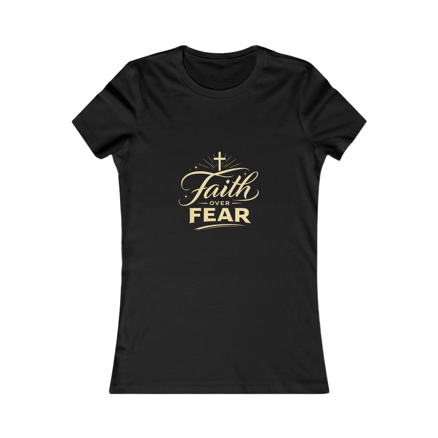 Faith Over Fear Women's Tee