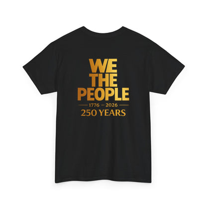 We The People 250 Years Tee