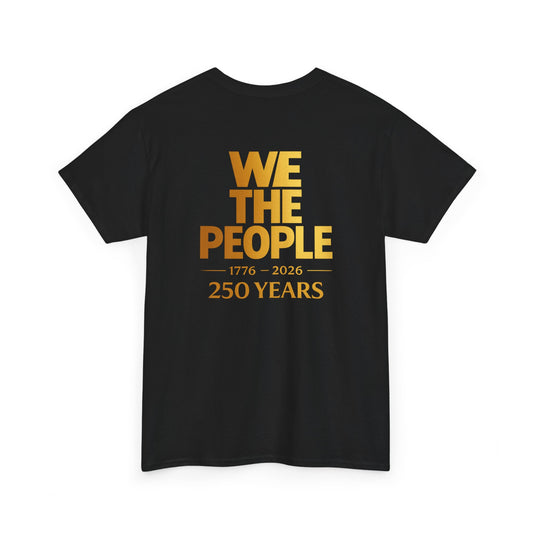 We The People 250 Years Tee